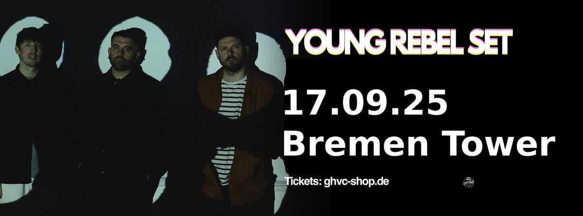 YOUNG REBEL SET \u2022 Bremen \u2022 17.09.25 \u2022 Tower Musikclub