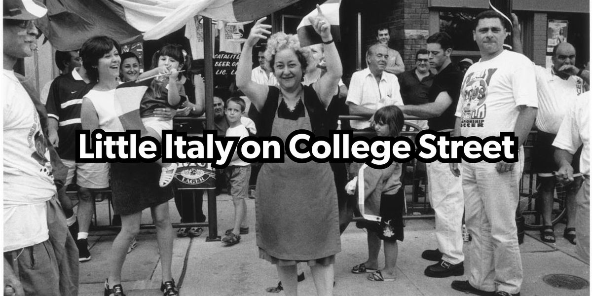 Little Italy on College Street Walking Tour