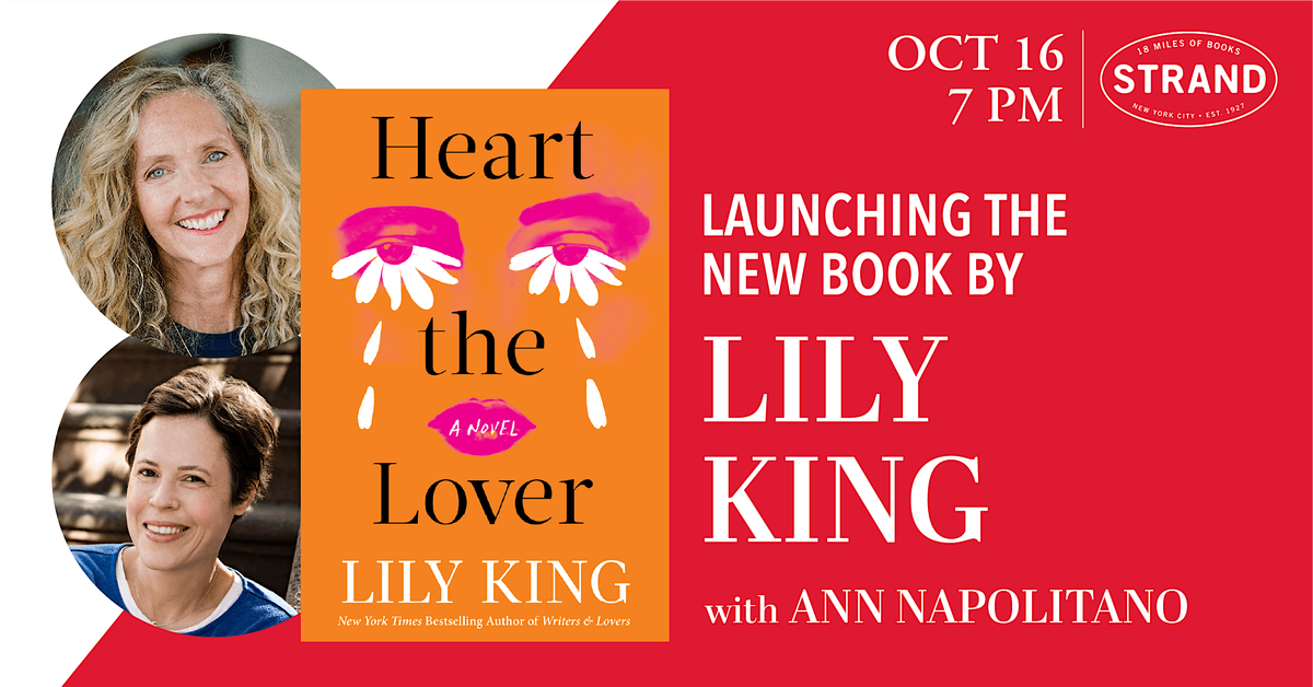 Lily King + Ann Napolitano: Heart the Lover