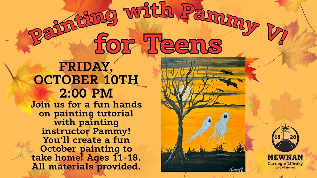 Painting with Pammy V! for Teens