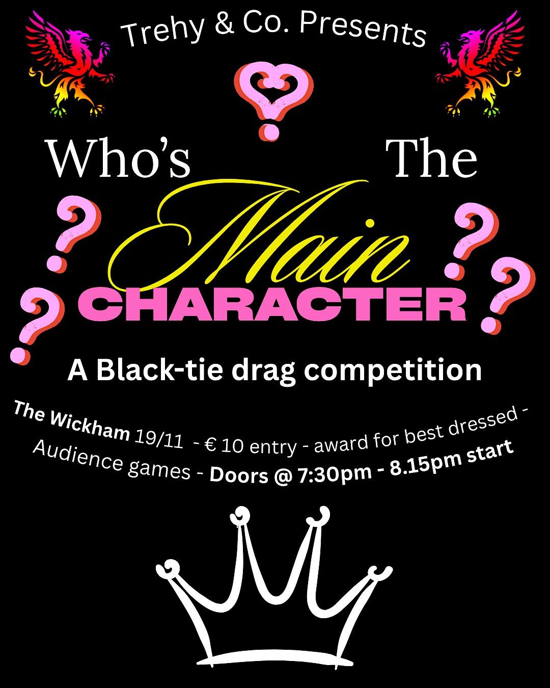 Who's the main character?: a black tie drag competition