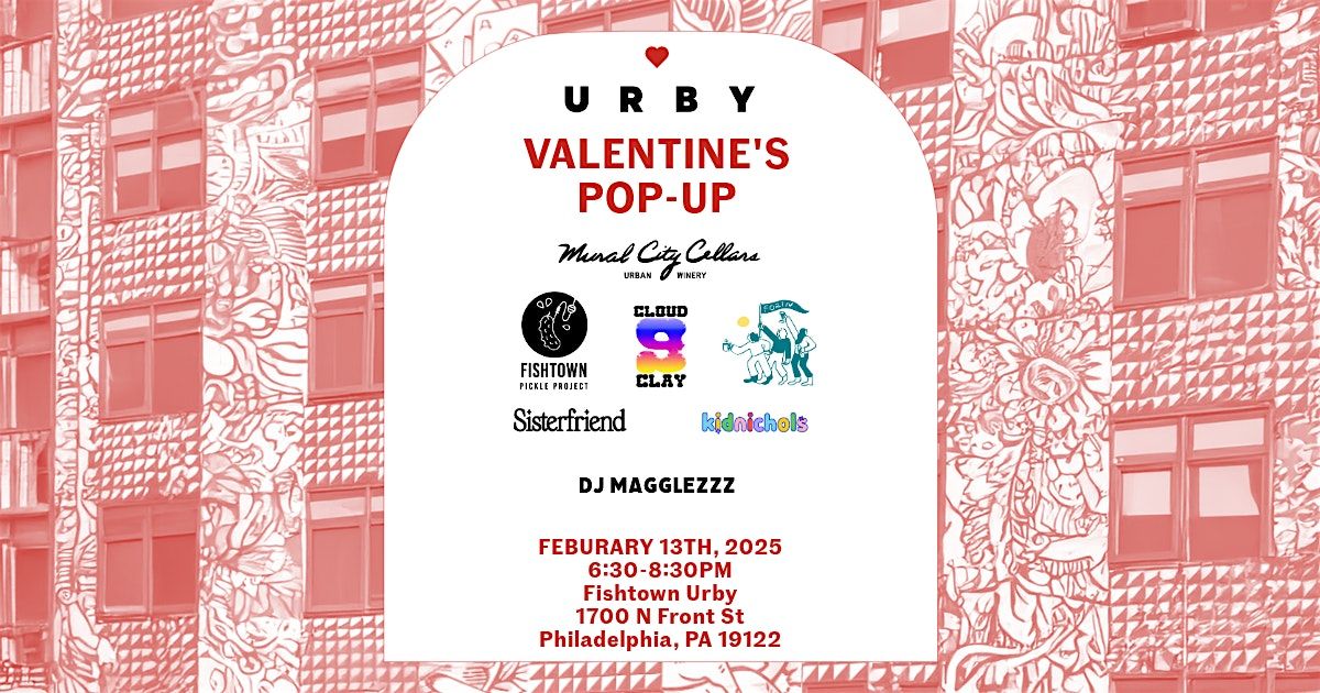 Cupid\u2019s Corner at Fishtown Urby: Valentine\u2019s Pop-Up Event