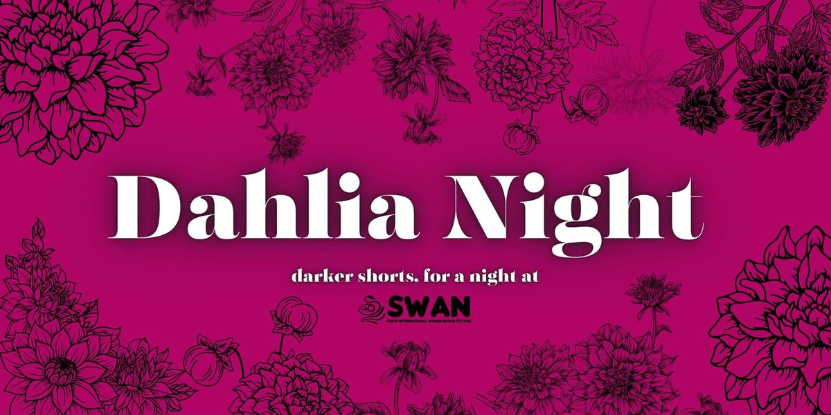 Swan 2024 - Dahlia Night