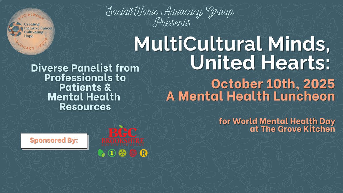 MultiCultural Minds, United Hearts: A Mental Health Luncheon