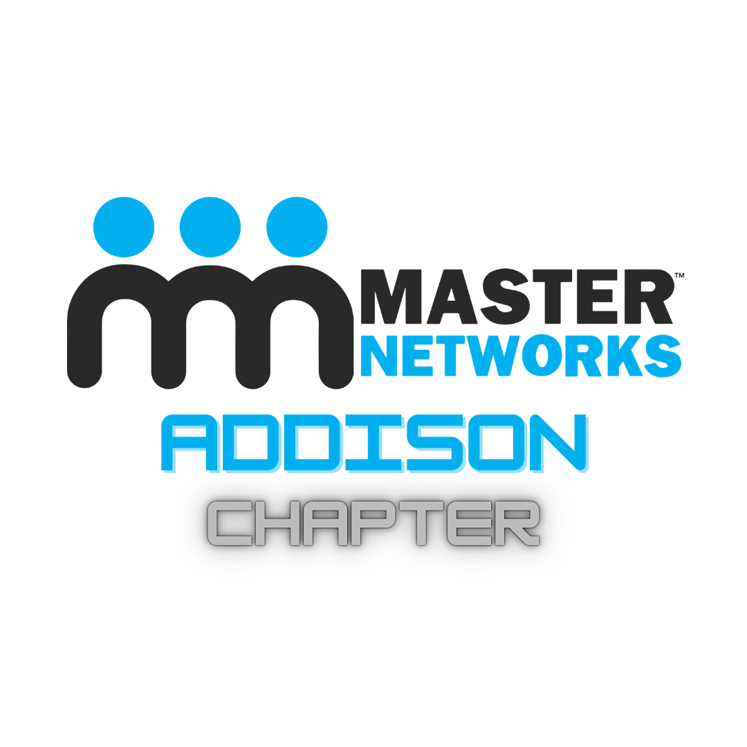 Addison Master Networks Chapter Meeting