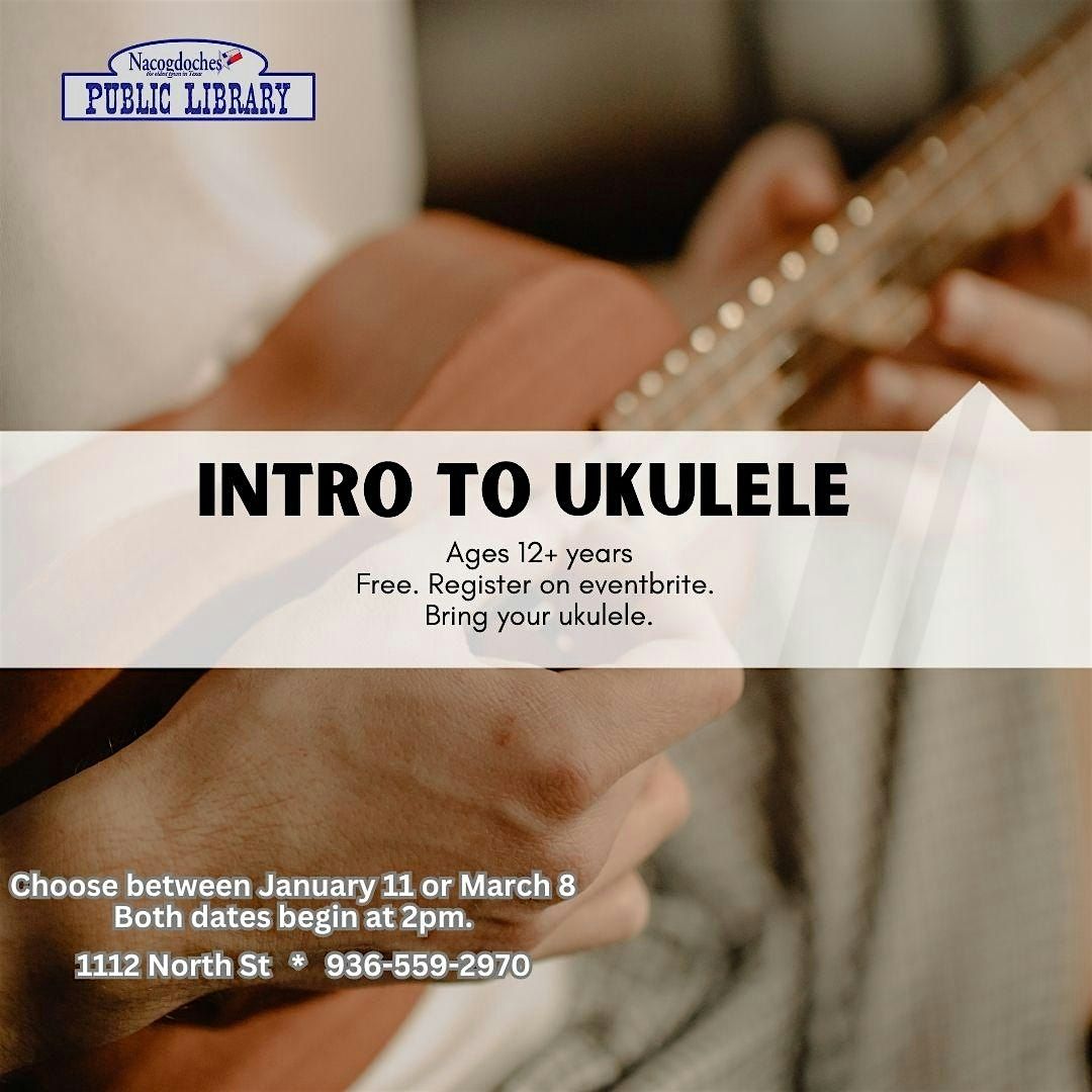 Intro to Ukulele