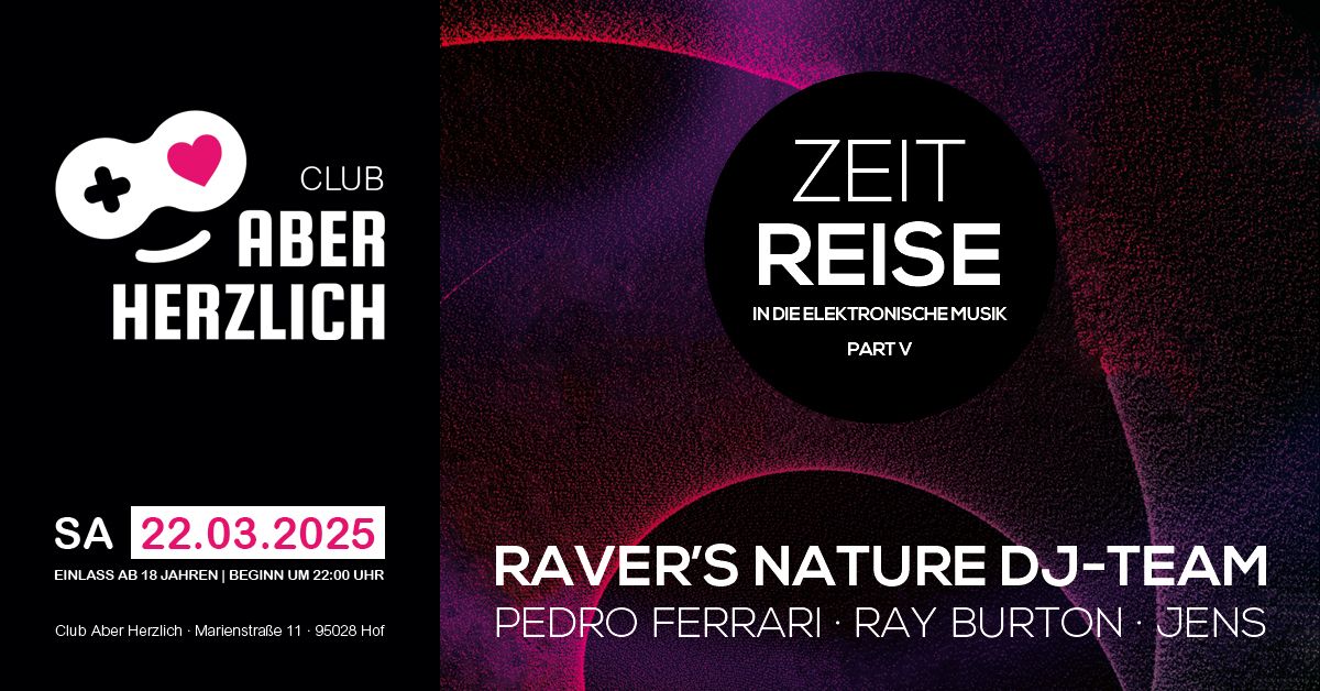 Zeitreise \u2013 In Die Elektronische Musik - Part V - Raver's Nature DJ-Team