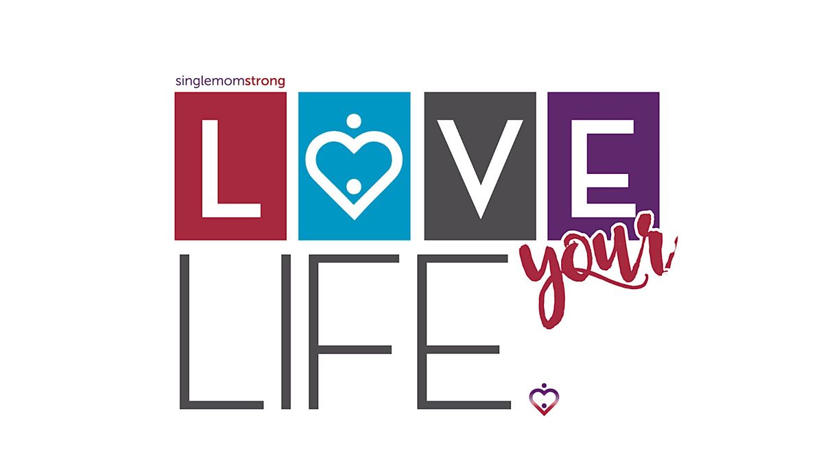 Love Your Life- a Valentine's Day Celebration of Self Love