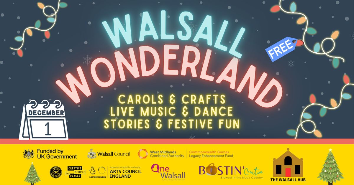 Walsall Wonderland - 12PM - 1:30PM - SESSION ONE