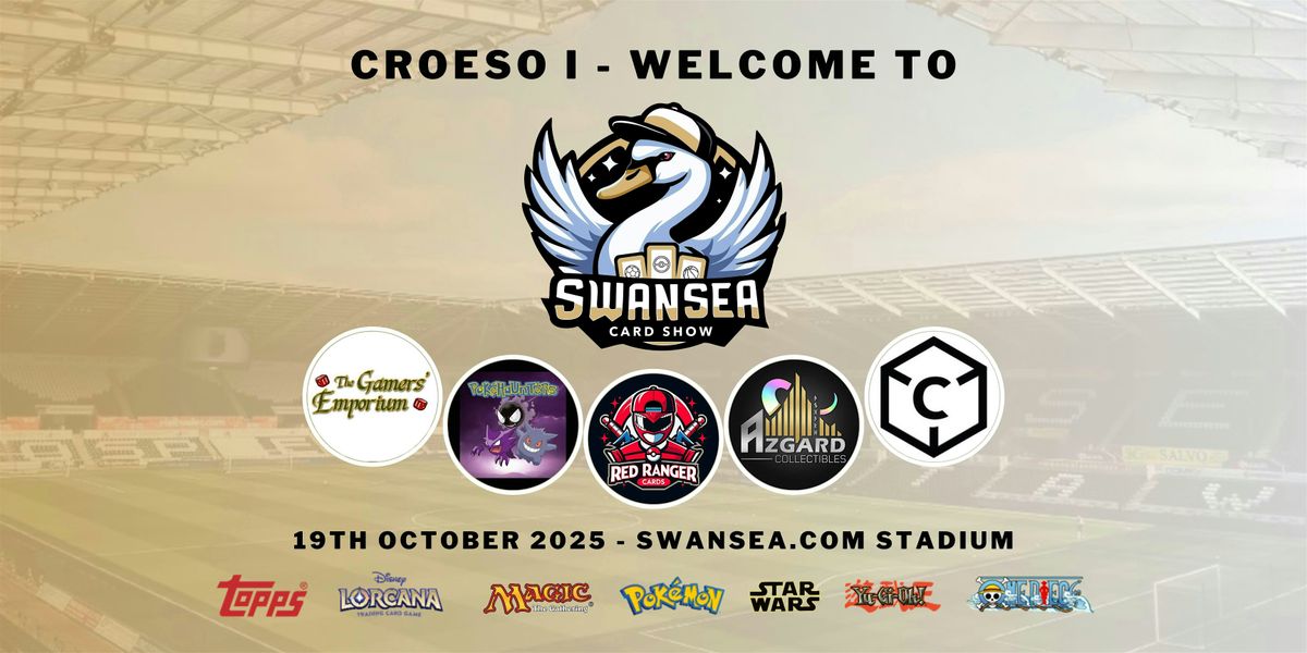 Swansea Card Show Winter Edition 2025