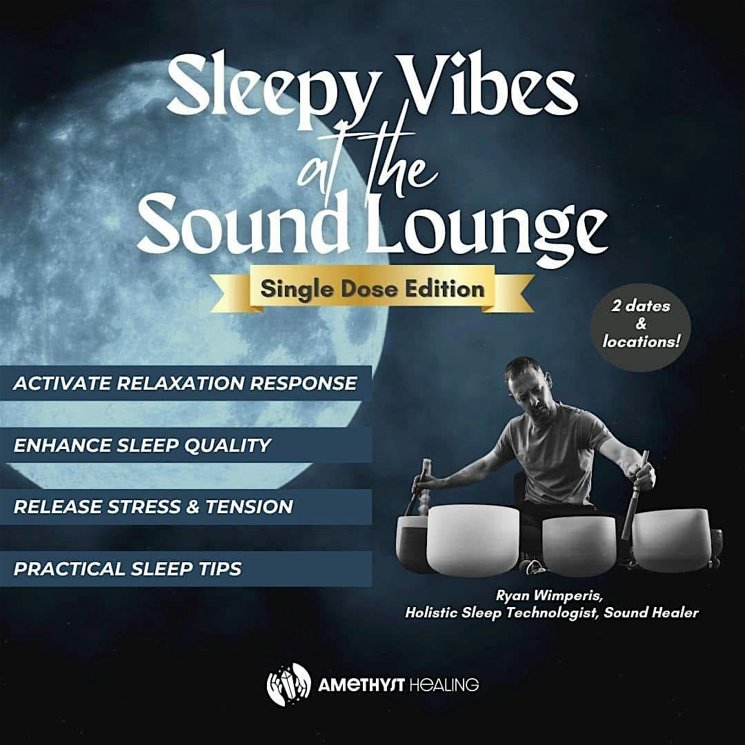 Sleepy Vibes at the Sound Lounge Sound Bath Meditation - River Falls