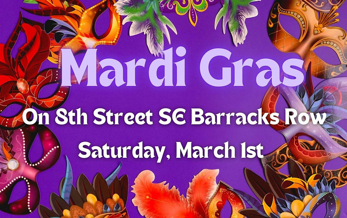 Barracks Row Main Street\u2019s Mardi Gras Celebration