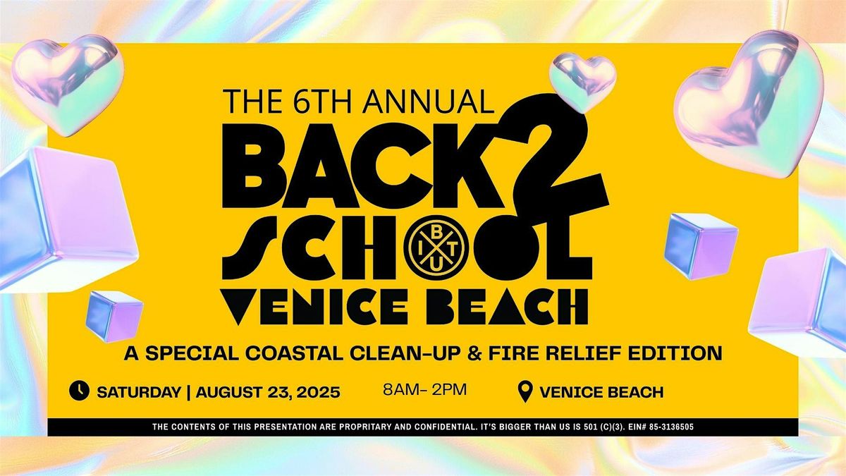It's Bigger Than Us 6th  Annual Back 2 School Festival: Venice Beach