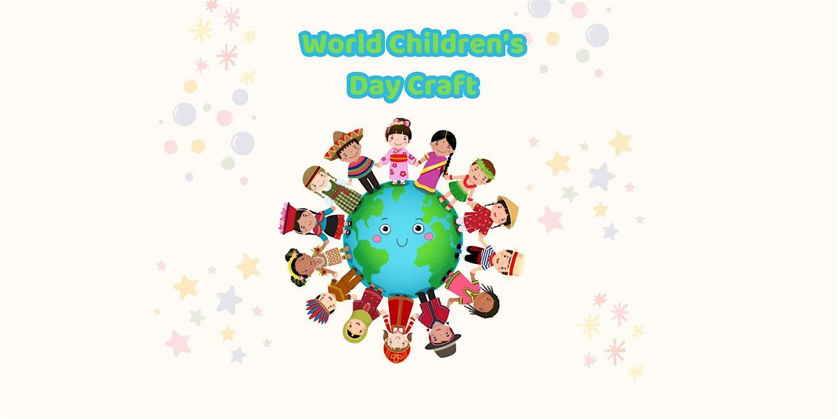 World Children's Day Craft at Leytonstone Library