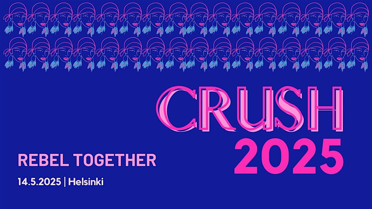 Crush 2025 Business Conference: REBEL TOGETHER