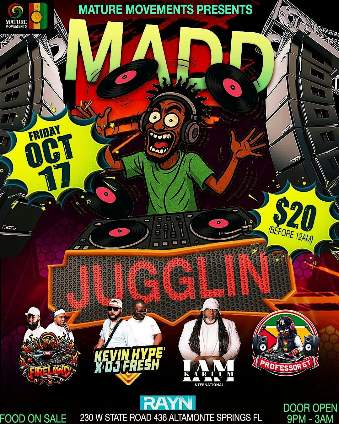 MADD JUGGLIN 10\/17 @RAYN