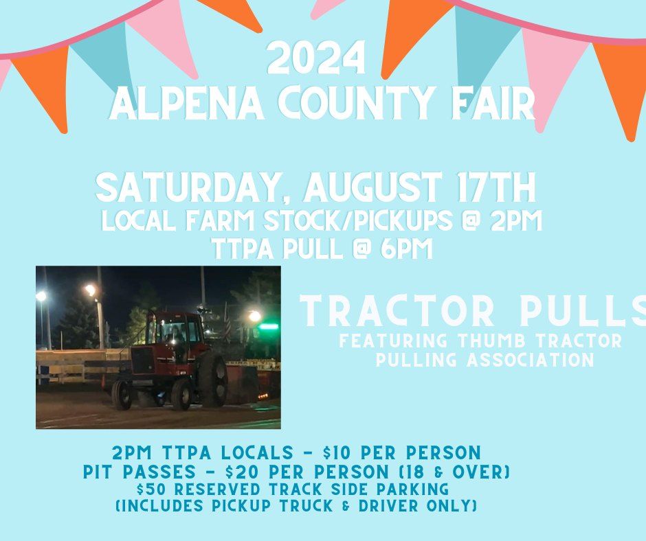 TTPA Tractor Pulls @ The Alpena County Fair