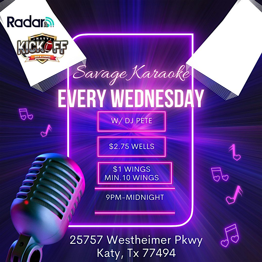 Savage Karaoke | Every Wednesday | Katy Kickoff | RadarQR