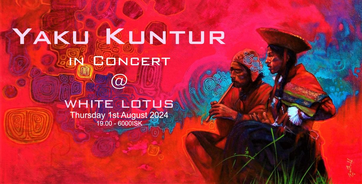 Yaku Kuntur in Concert