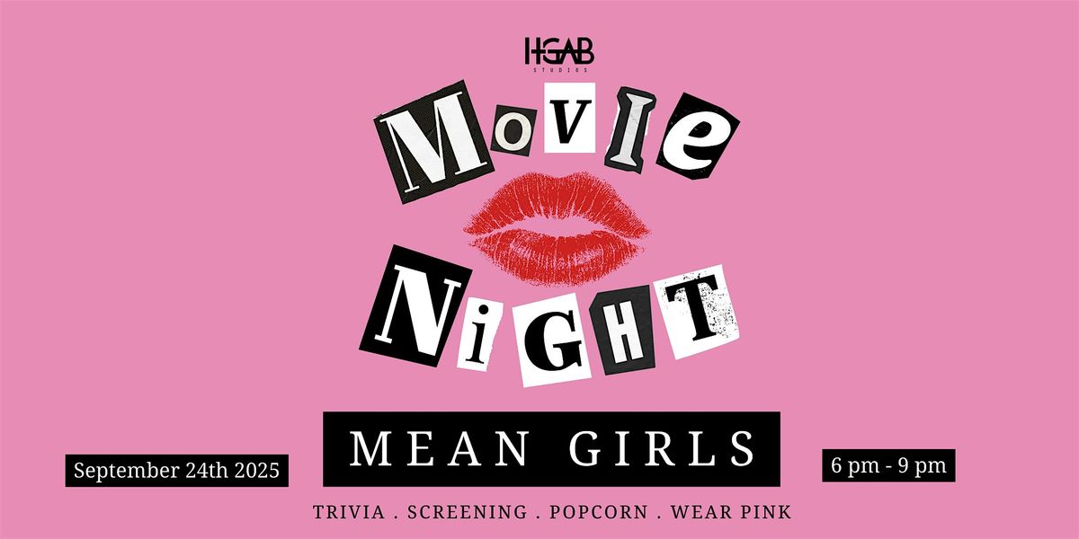 HGAB Movie Night: Mean Girls, HGAB Studios, Miami, 24 September 2025