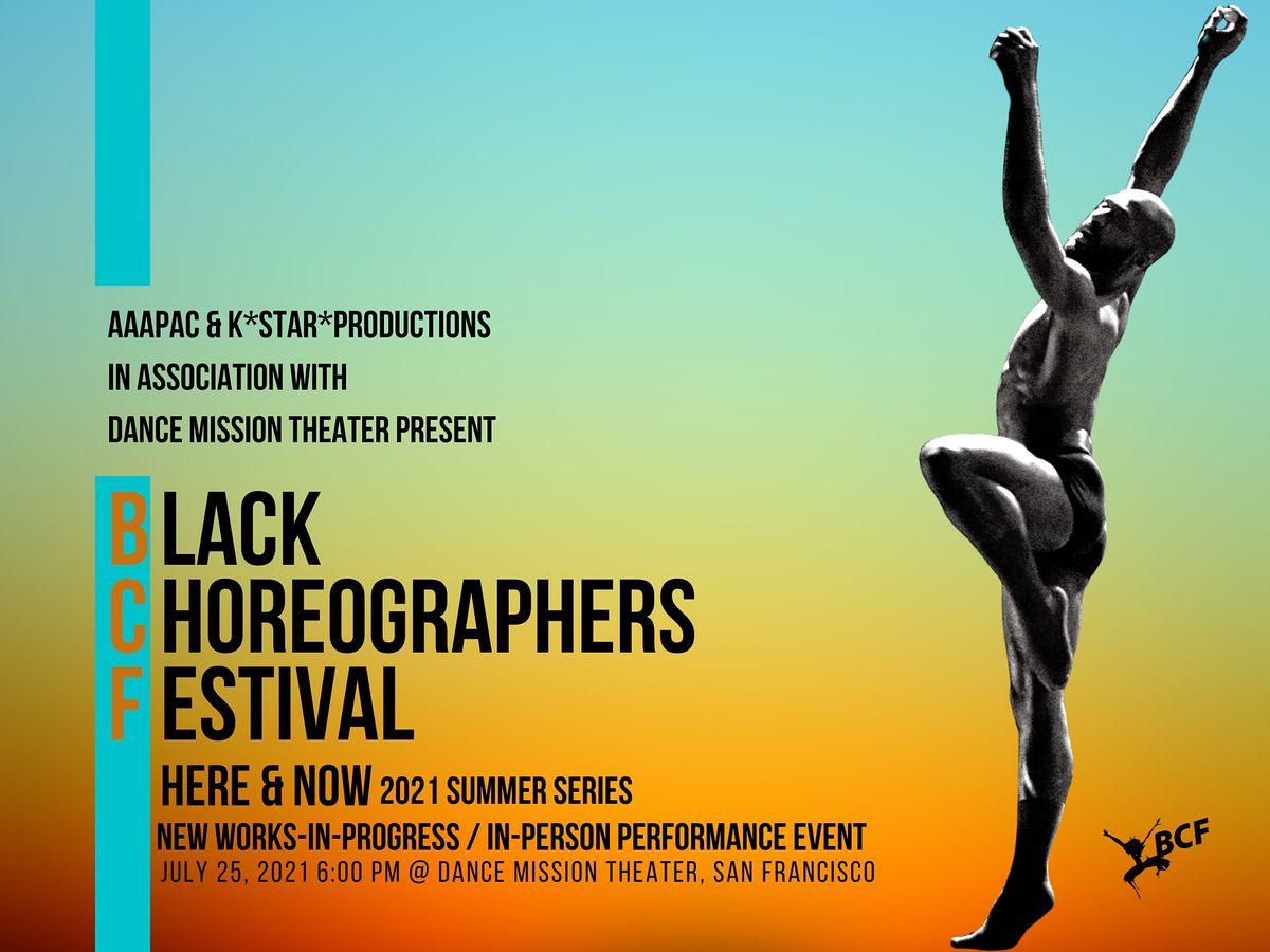 Black Choreographers Festival: Here & Now 2021 Summer Series