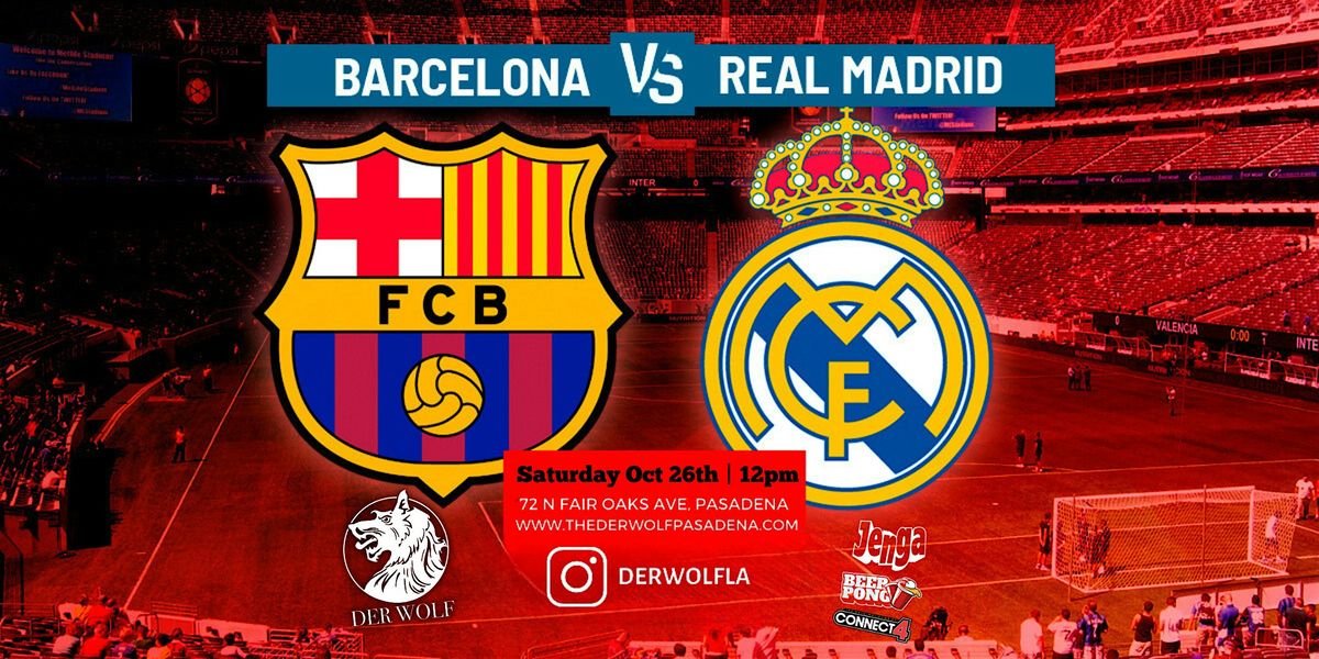 El Classico: Real Madrid v Barcelona | FREE Watch Party