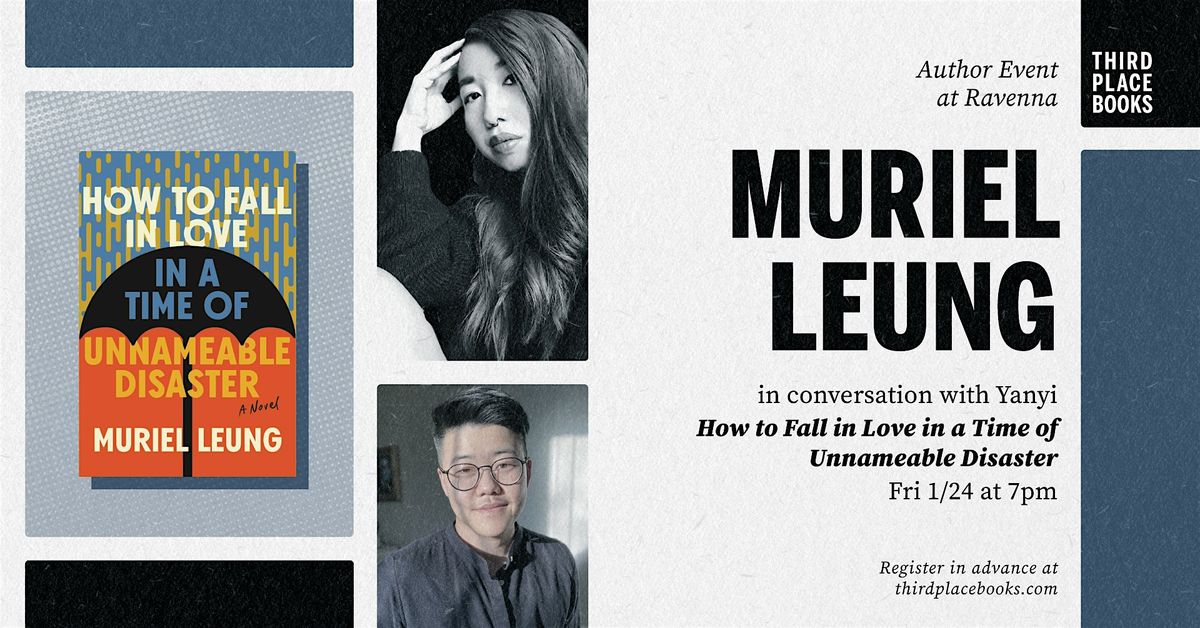 Muriel Leung & Yanyi \u2014 How to Fall in Love in a Time of Unnameable Disaster