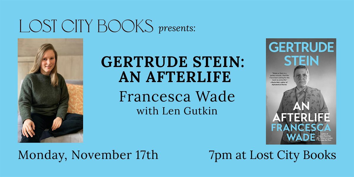 Gertrude Stein: An Afterlife by Francesca Wade