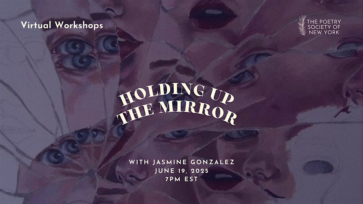 PSNY Virtual Workshop: Holding Up the Mirror