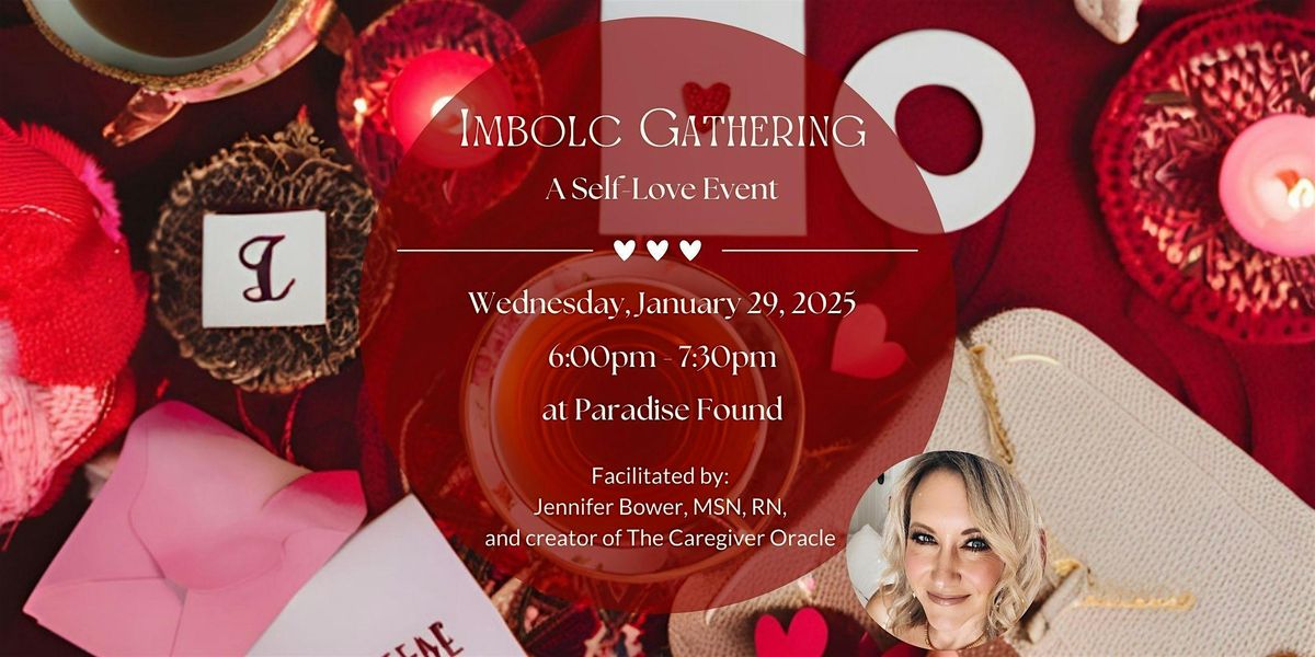 Imbolc Self-Love Gathering