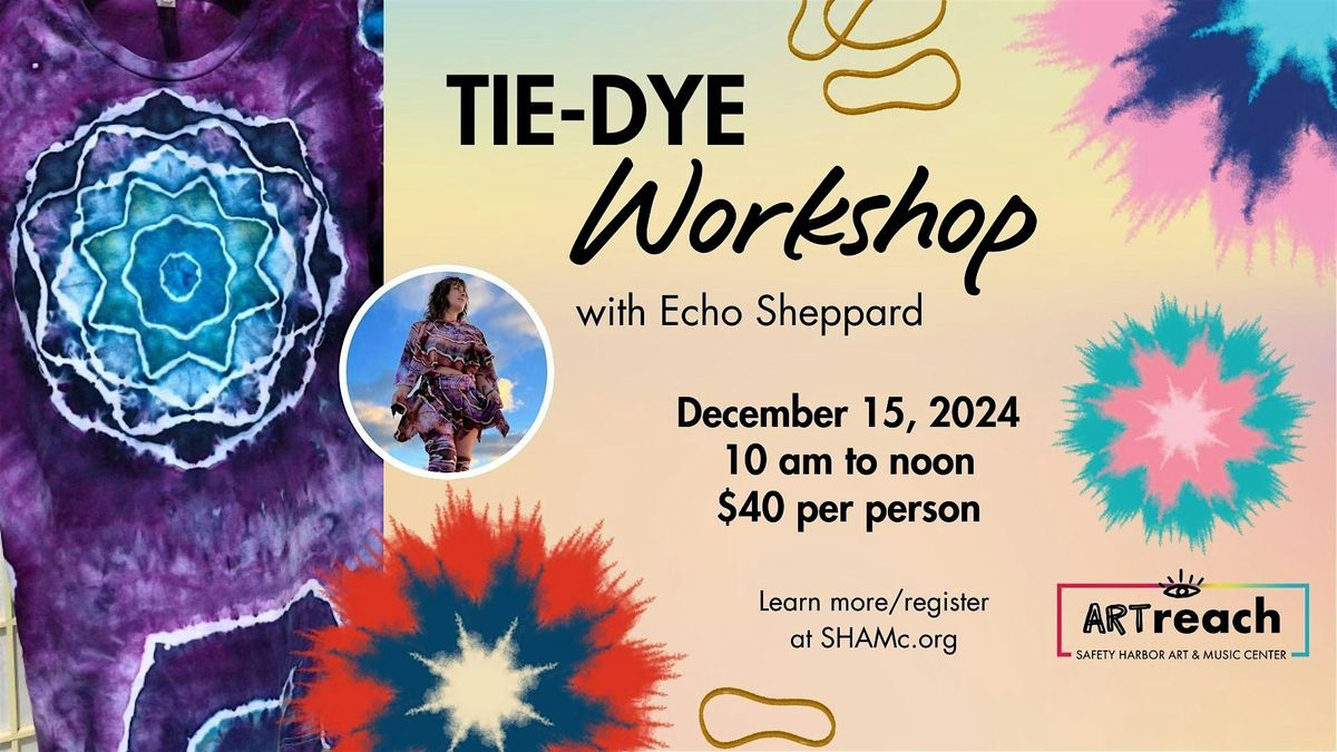 Mandala Tie Dye Workshop w\/Echo Sheppard