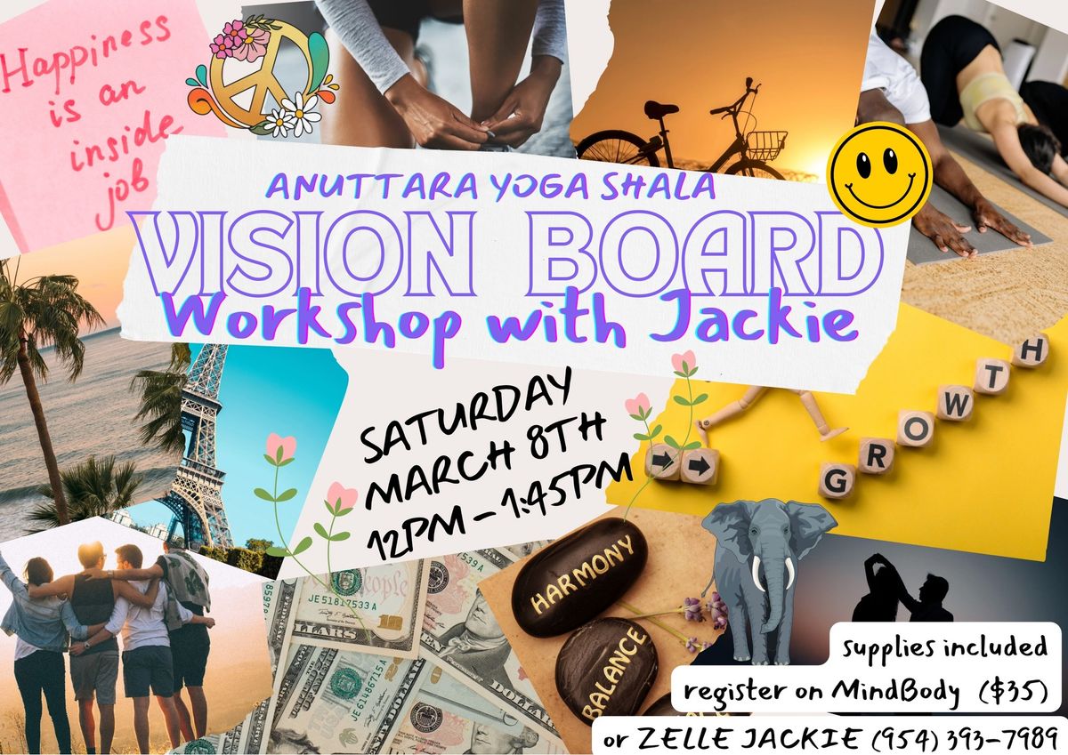 Vision Board Workshop! At Anuttara Yoga Shala!