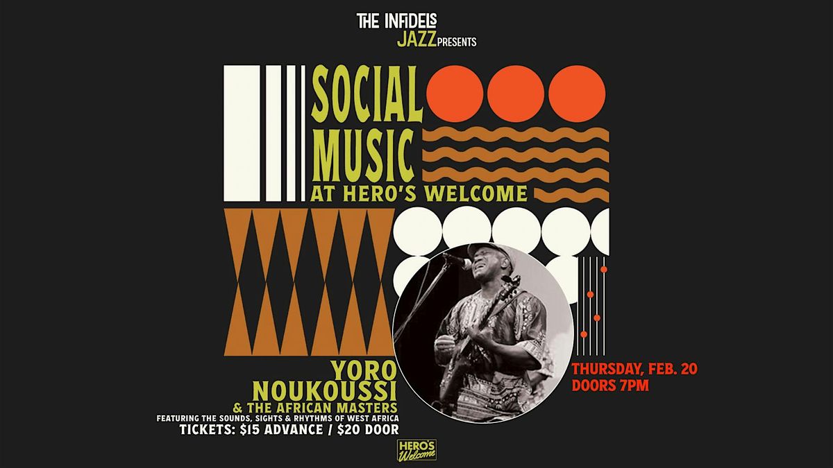 Infidels Jazz Presents: Yoro Noukoussi at Hero's Welcome