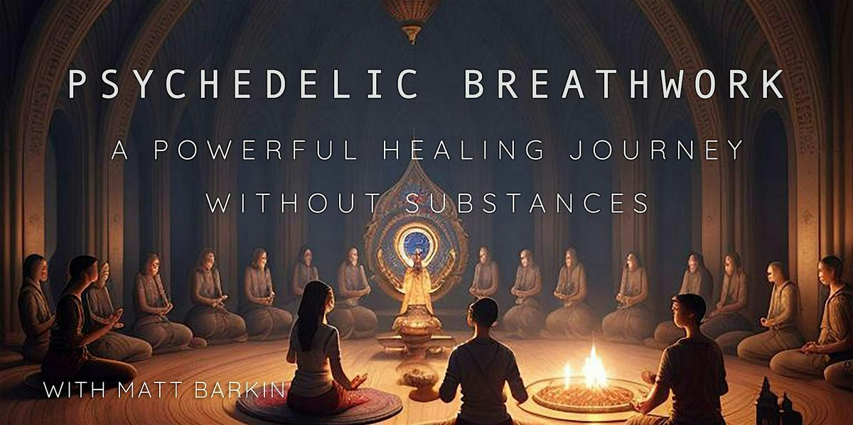 Psychedelic Breathwork