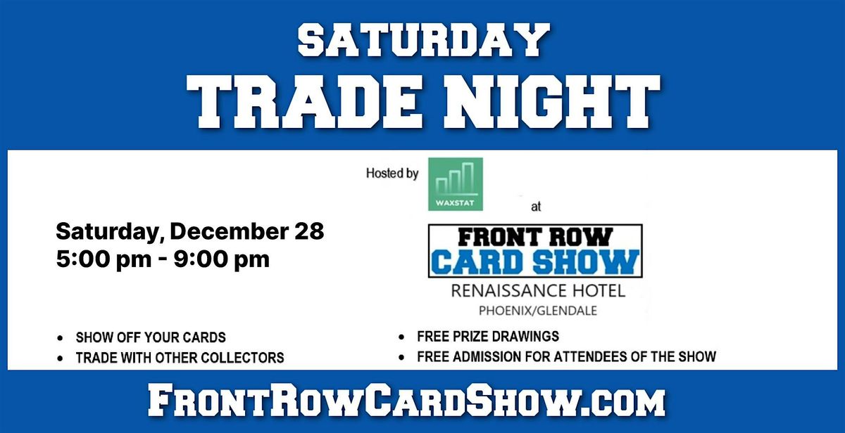 Trade Night at Front Row Card Show in Phoenix