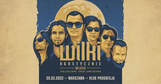 Wilki Akustycznie \/ 30-lecie \/ Warszawa