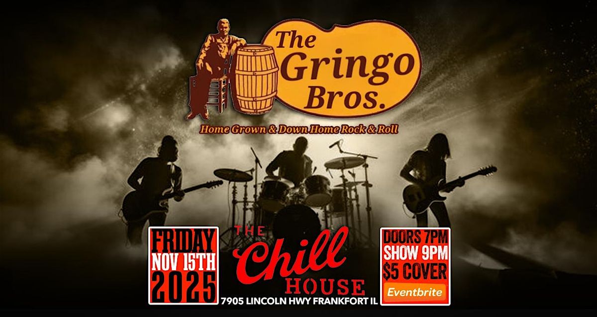 Gringo Bros Cover Band at The Chill House