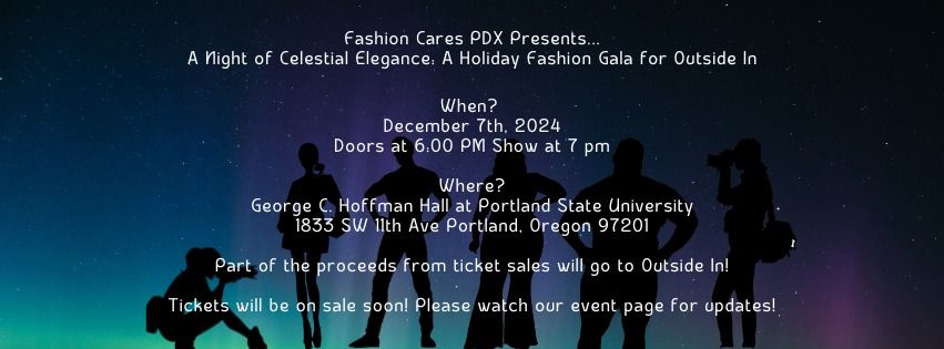 Fashion Cares PDX Presents: A Night of Celestial Elegance