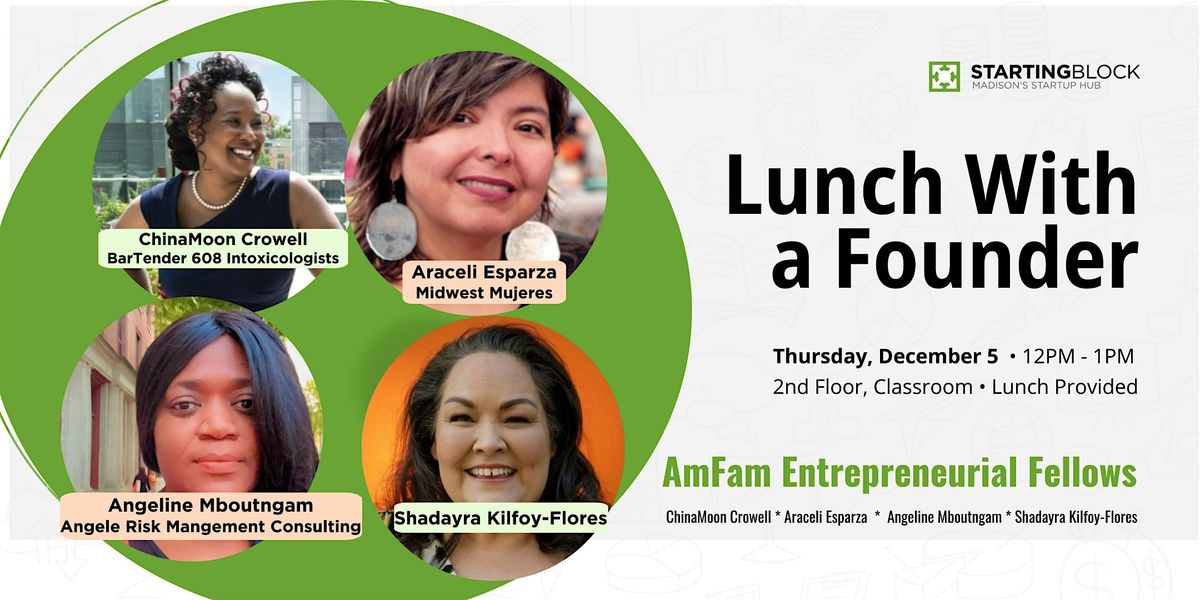 StartingBlock's Lunch with a Founder - AmFam Entrepreneur Fellows