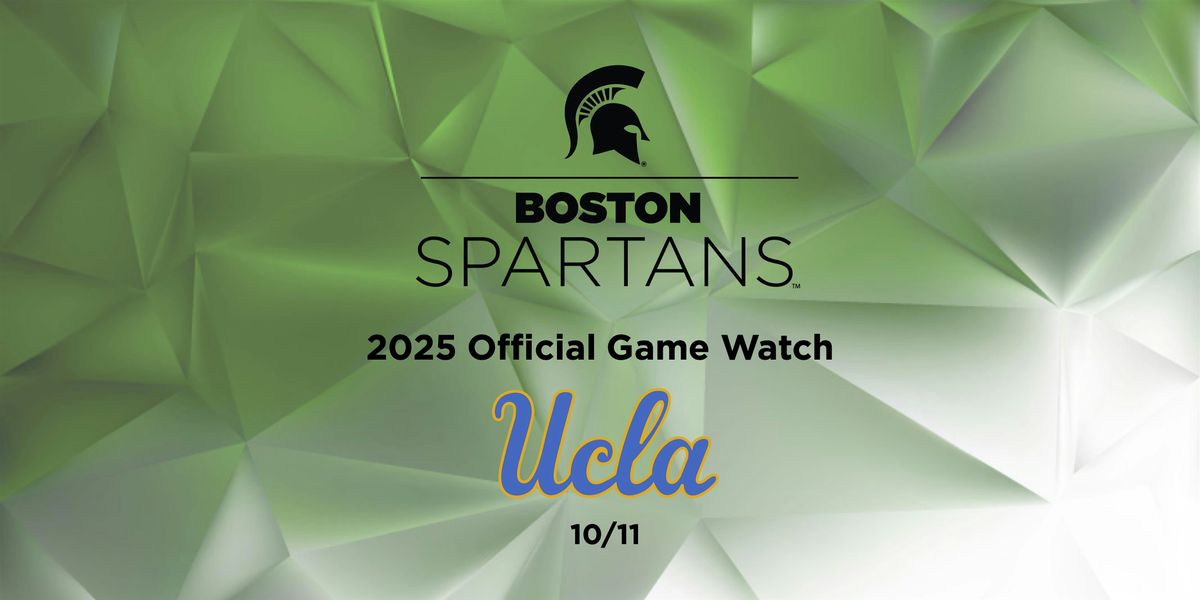 Boston Spartans Game Watch - UCLA