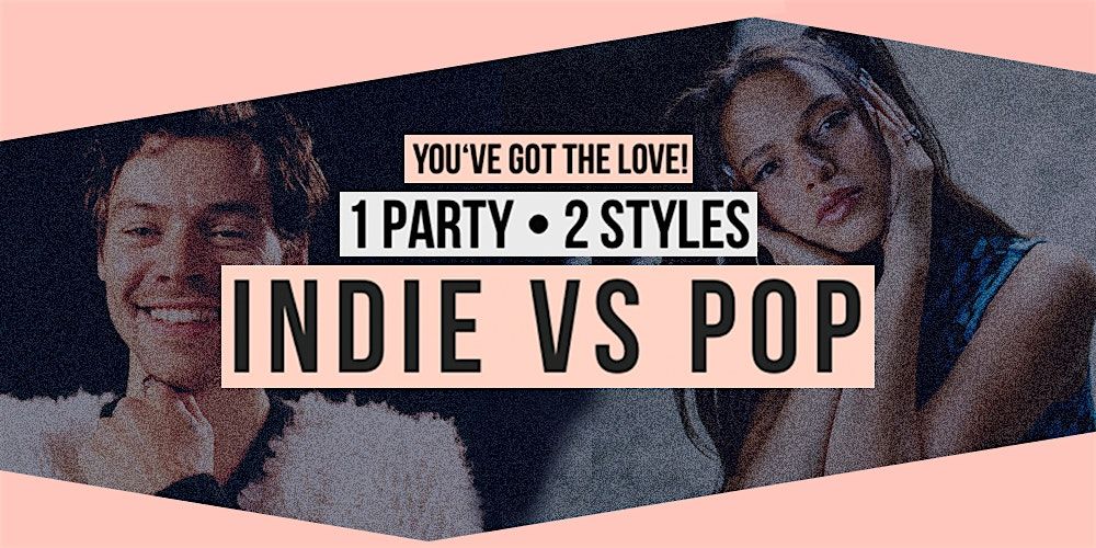 You've Got The Love \u2022 INDIE vs POP - Party \/\/ Lido Berlin \/\/ Sa, 29.11.25