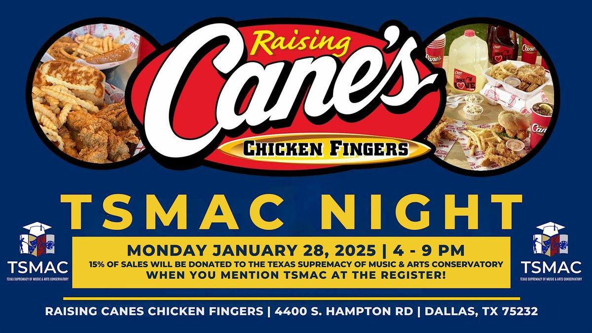 TSMAC Raising Canes Night