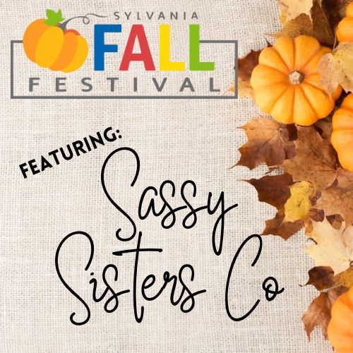 Sylvania Fall Festival Ft. Sassy Sisters Co