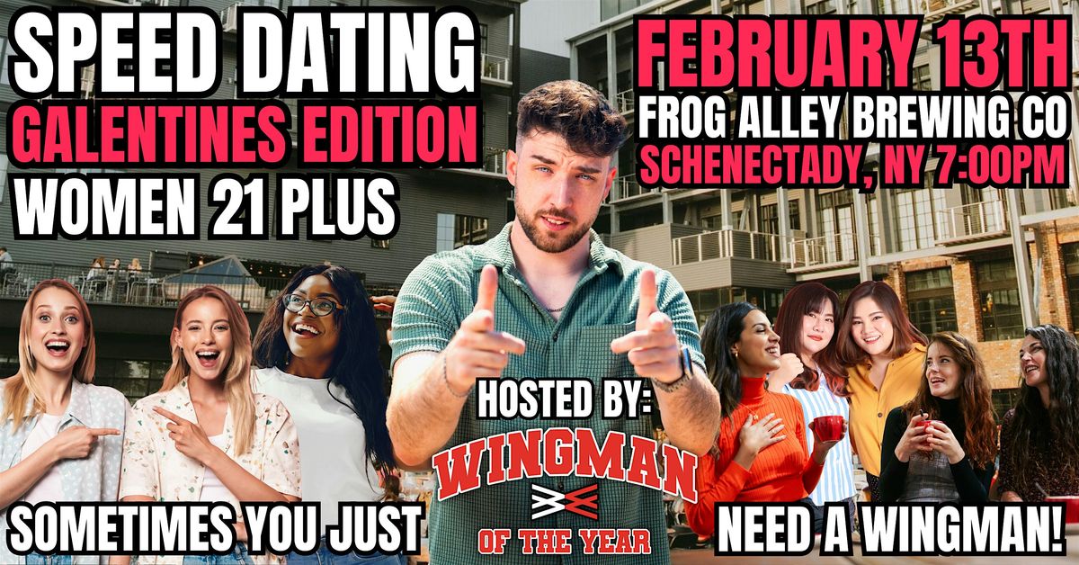 Wingman Of The Year Speed Dating: Galentines Edition