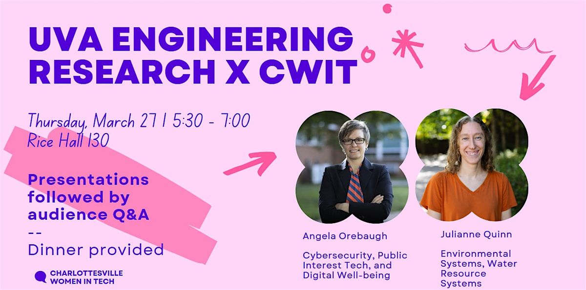 Charlottesville Women in Tech (CWIT) X UVA Engineering Speaker Series