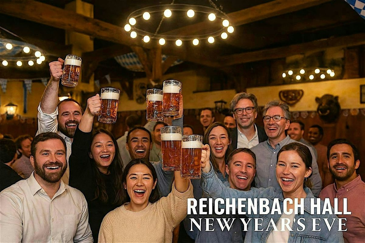 Bavarian Style NYE at Reichenbach Hall