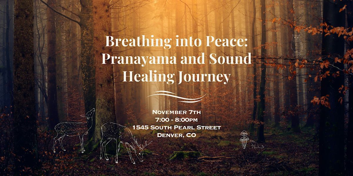 Breathing into Peace: Pranayama and Sound Healing Journey