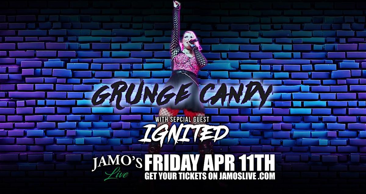 Grunge Candy & Ignited at Jamo's Live