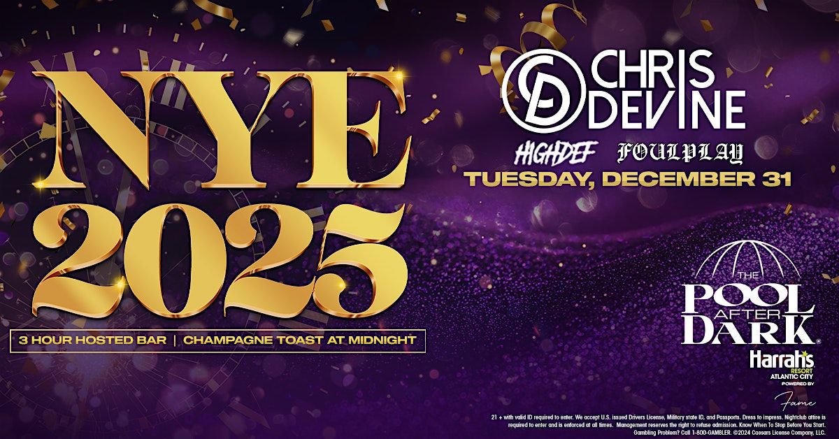 NYE 2025 at The Pool After Dark - Harrahs AC