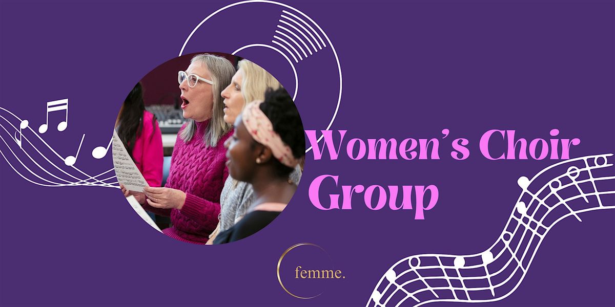 Femme Voices: A Modern Women's Choir